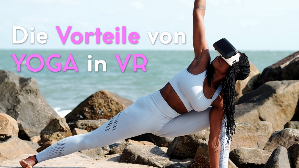 Die Vorteile von Yoga in VR