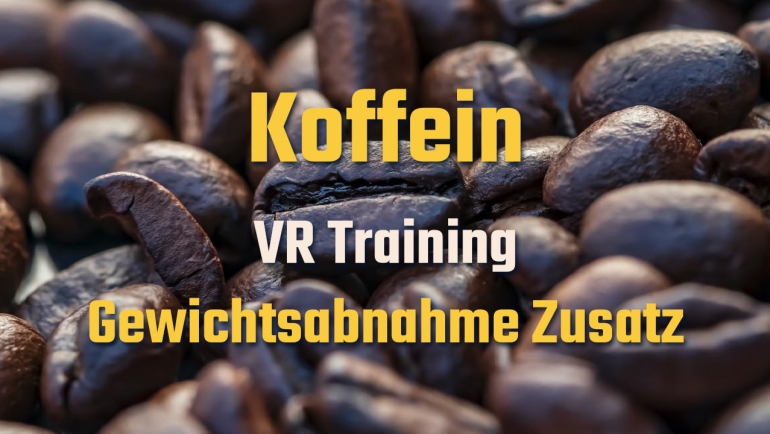 Unterstützung beim Abnehmen mit Koffeinzusatz zu deinem VR-Workout