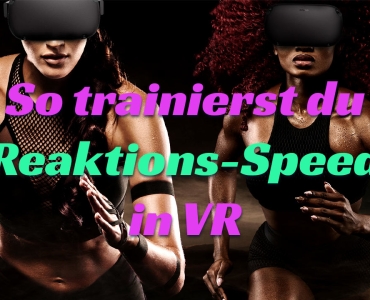 Wie du dein Reaktion in VR trainierst